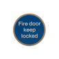 Atlantic Fire Door Keep Locked Disc Sign 3M Adhesive 75mm - Satin Stainless Steel - Default